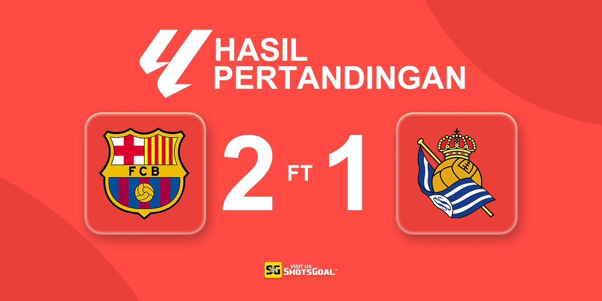 Barcelona 2-1 Real Sociedad - Barcelona Kudeta Real Madrid