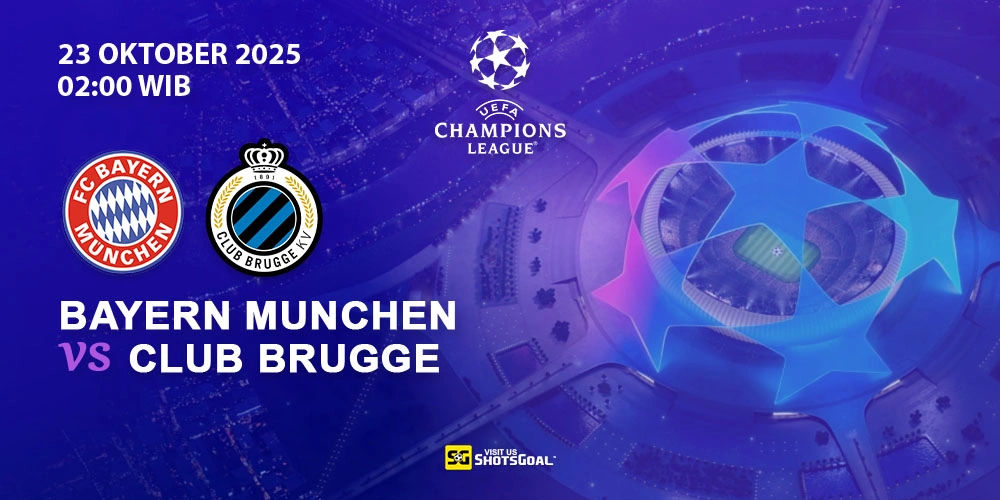 Prediksi Liga Champions: Bayern Munich vs Club Brugge KV 23 Oktober 2025
