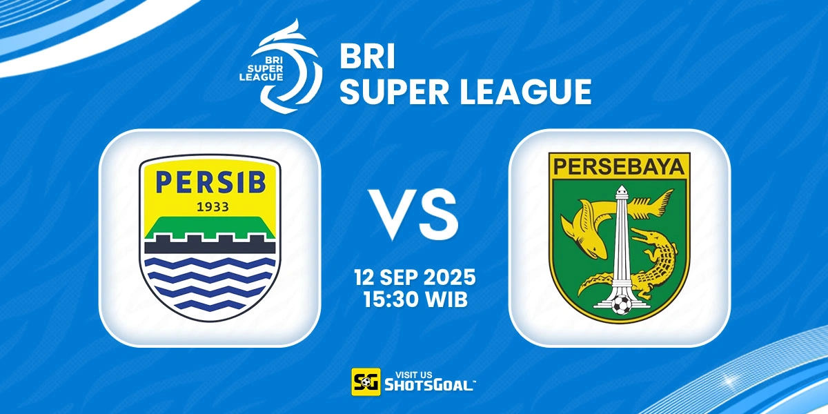 Prediksi BRI Super League: Persib Bandung vs Persebaya 12 September 2025