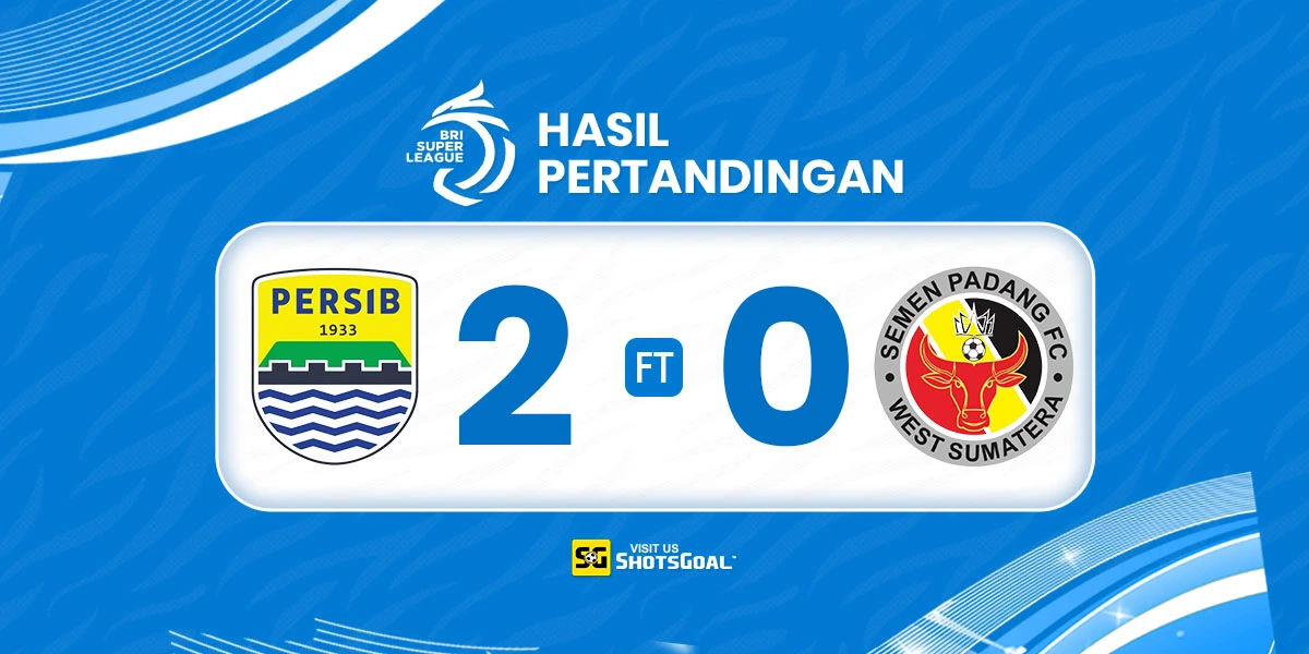 Persib 2-0 Semen Padang - Persib Mulai 2025-2026 dengan Kemenangan