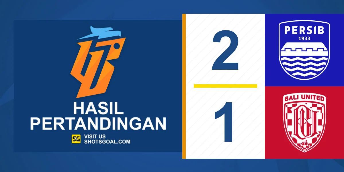 Persib 2-1 Bali United - Persib Kembalikan Jarak Delapan Poin