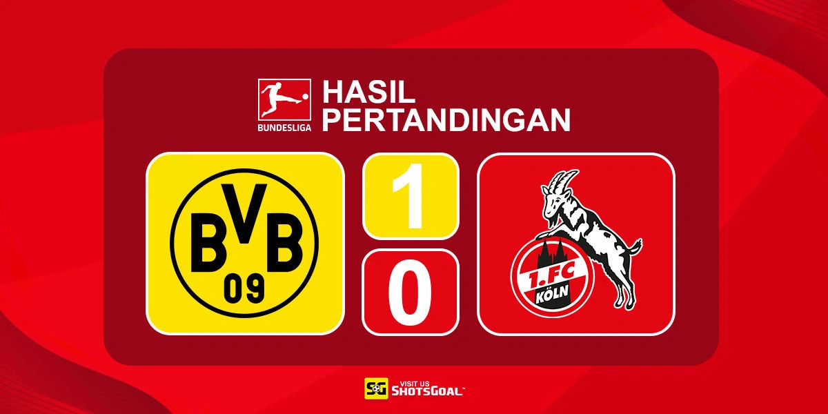 Borussia Dortmund 1-0 Koln - Borussia Dortmund Menang Tipis