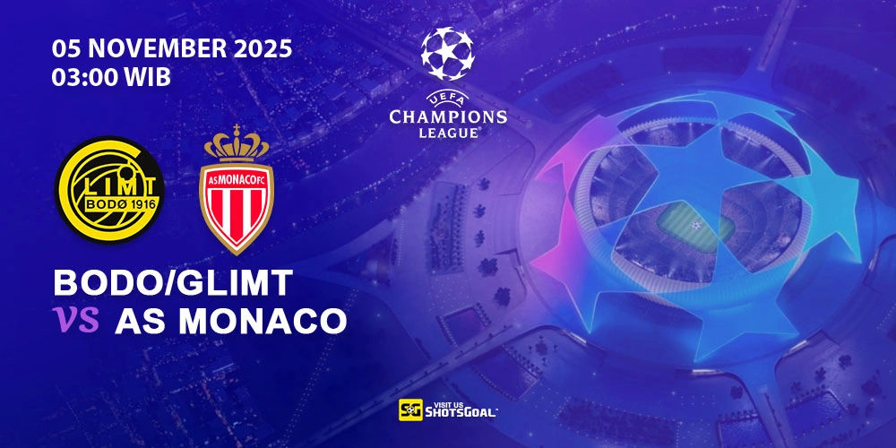 Prediksi Liga Champions: Bodo/Glimt vs Monaco 05 November 2025