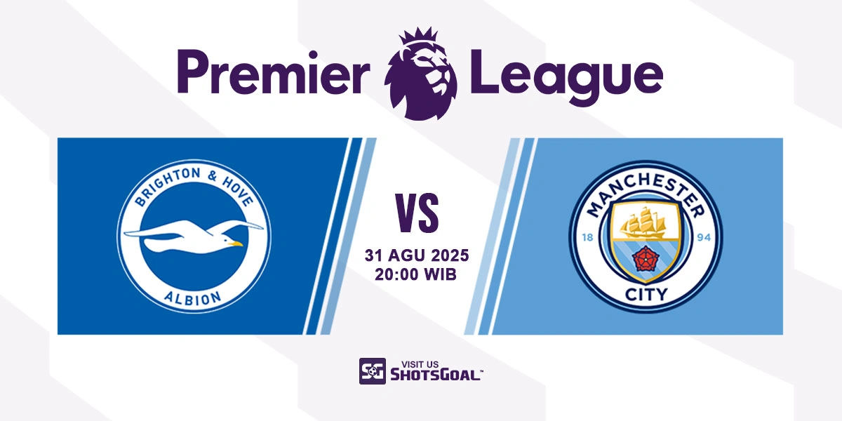 Prediksi Liga Inggris: Brighton vs. Manchester City 31 Agustus 2025
