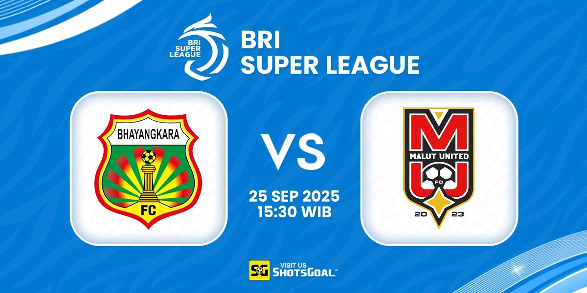 Prediksi BRI Super League: Bhayangkara vs. Malut United 25 September 2025