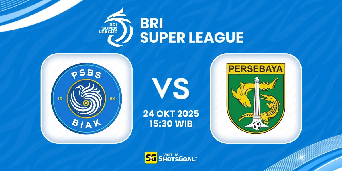 Prediksi BRI Super League: PSBS Biak Numfor vs Persebaya 24 Oktober 2025