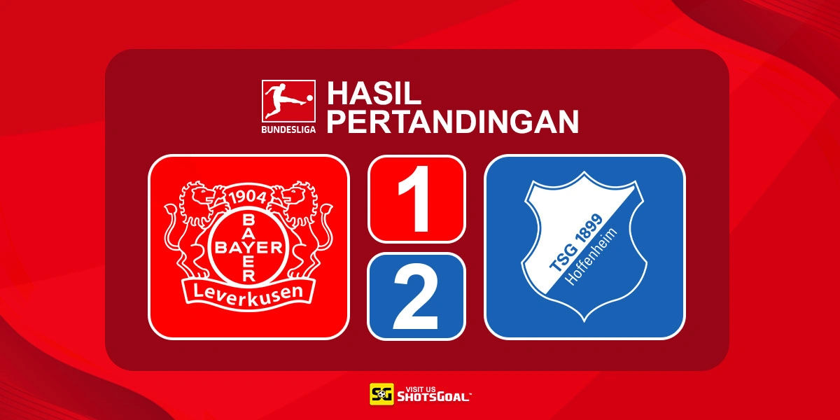 Bayer Leverkusen 1-2 Hoffenheim - Era ten Hag Dimulai dengan Kekalahan