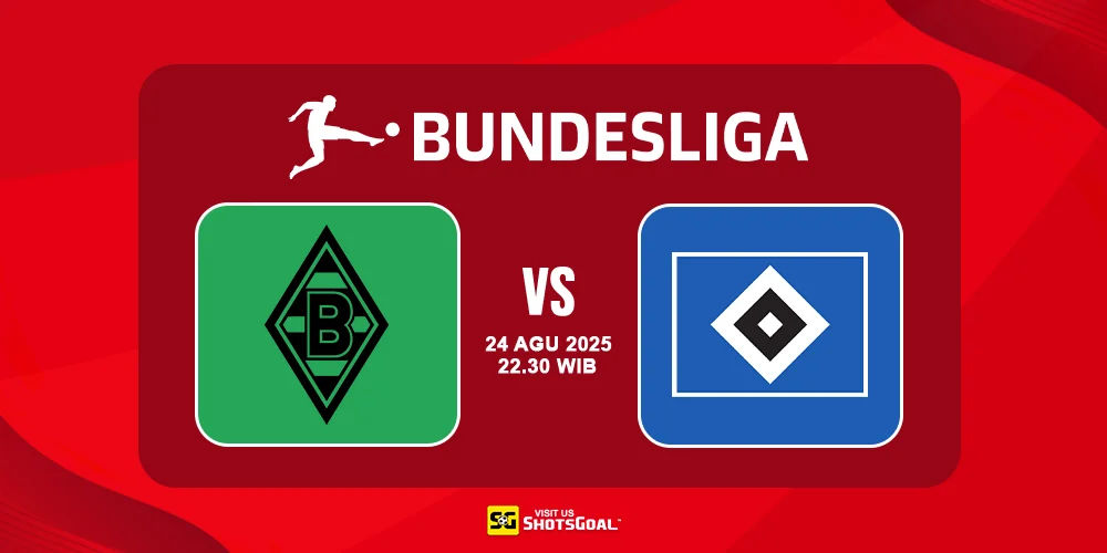 Prediksi Liga Jerman Hari Ini: B. Monchengladbach vs Hamburger SV 24 Agustus 2025