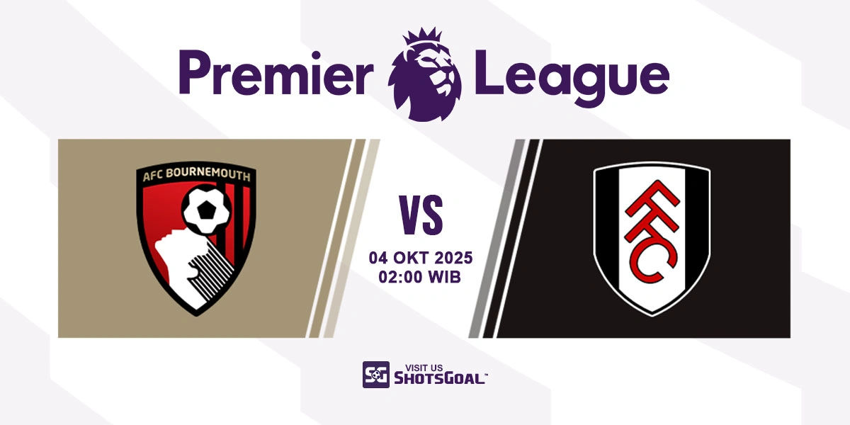 Prediksi Liga Inggris: Bournemouth vs. Fulham 04 Oktober 2025