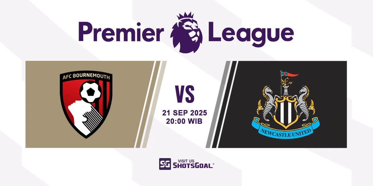 Prediksi Liga Inggris: Bournemouth vs. Newcastle United 21 September 2025