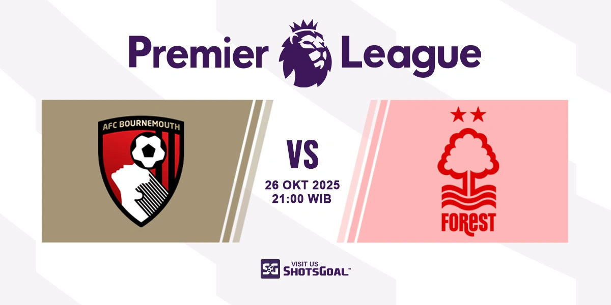 Prediksi Liga Inggris: Bournemouth vs Nottingham 26 Oktober 2025