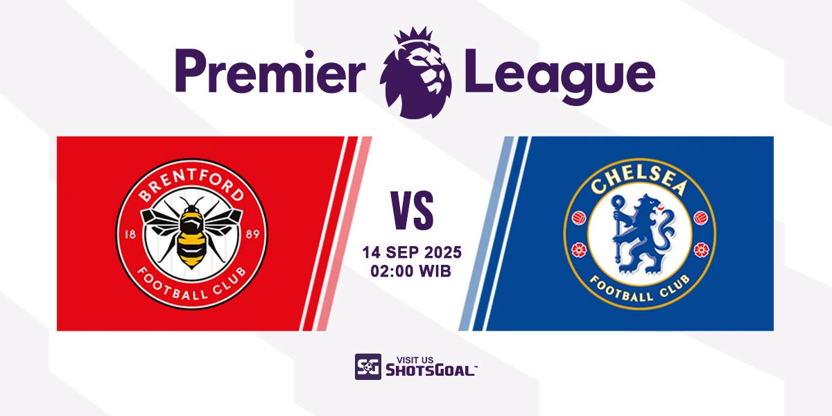 Prediksi Liga Inggris: Brentford vs. Chelsea 14 September 2025