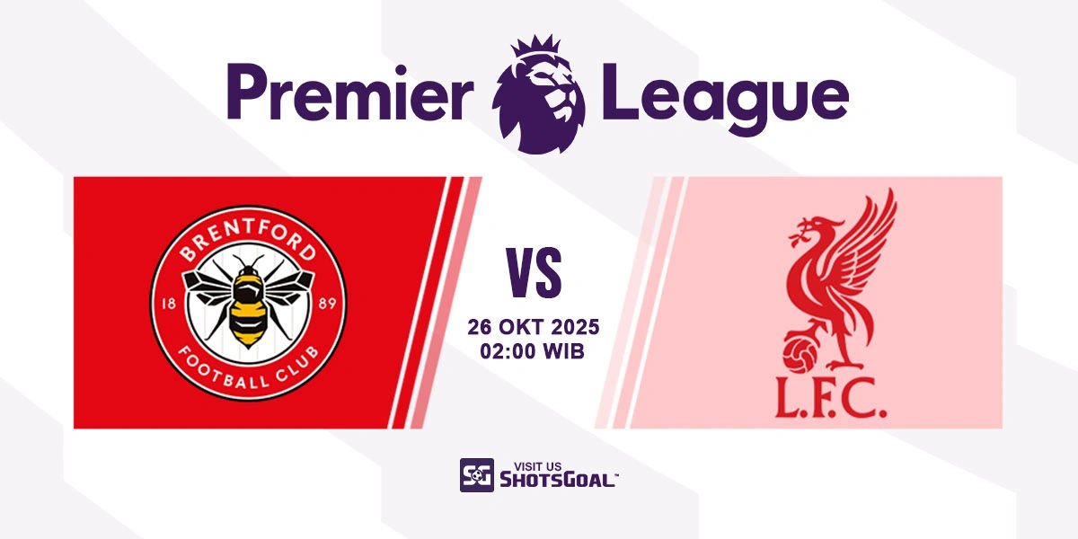Prediksi Liga Inggris: Brentford vs Liverpool 26 Oktober 2025
