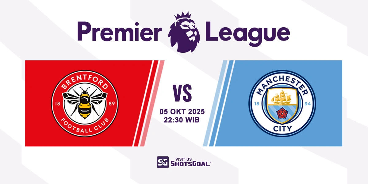 Prediksi Liga Inggris: Brentford vs. Manchester City 05 Oktober 2025