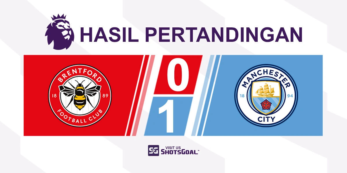 Brentford 0-1 Manchester City - Haaland Antarkan Tiga Poin untuk The Citizens