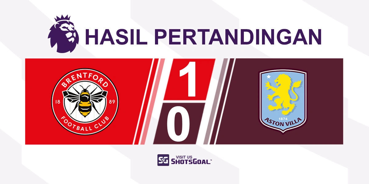 Brentford 1-0 Aston Villa - Kemenangan Pertama bagi Pelatih Baru