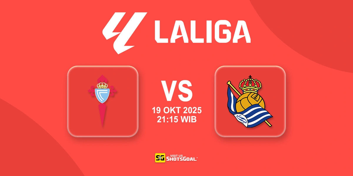 Prediksi Liga Spanyol: Celta Vigo vs Real Sociedad 19 Oktober 2025