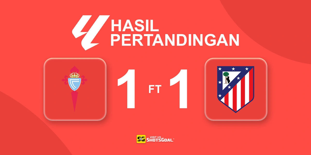 Celta Vigo 1-1 Atletico Madrid - Hasil Imbang Keenam untuk Celta Vigo