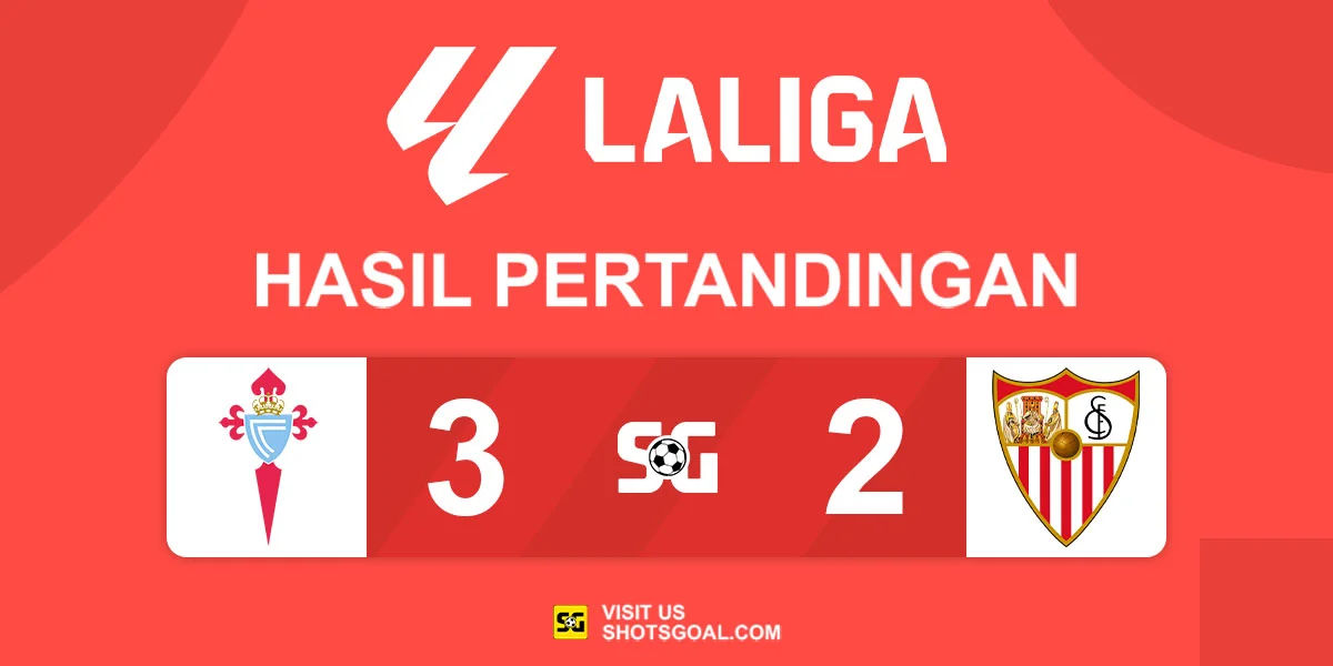 Celta Vigo 3-2 Sevilla - Celta Vigo Nyaris Saja Kehilangan Tiga Poin