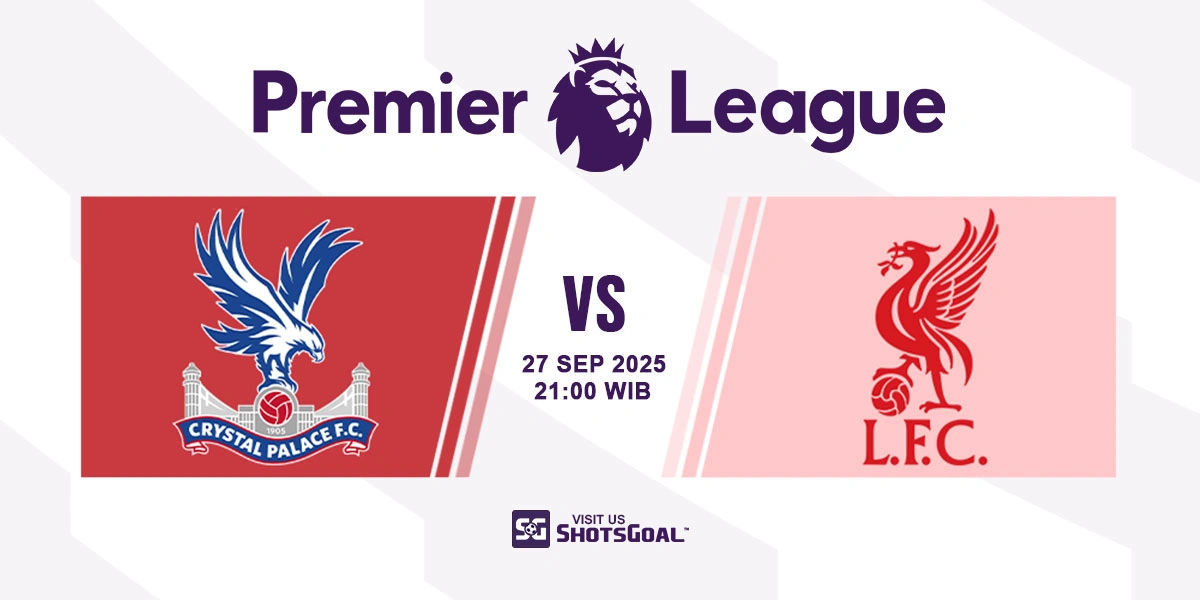 Prediksi Liga Inggris: Crystal Palace vs. Liverpool 27 September 2025