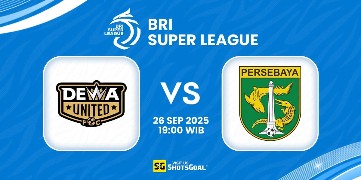 Prediksi BRI Super League: Dewa United Banten vs. Persebaya 26 September 2025