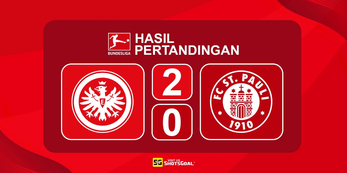 Eintracht Frankfurt 2-0 St. Pauli - Brace Burkardt Berikan Kemenangan untuk Eintracht Frankfurt