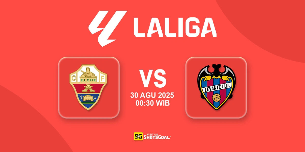 Prediksi Liga Spanyol: Elche vs Levante 30 Agustus 2025