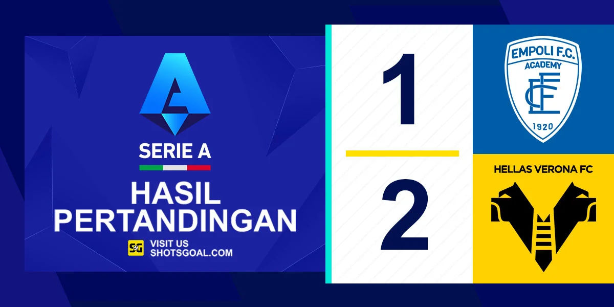 Empoli 1-2 Verona - Empoli Terdegradasi, Verona Selamat