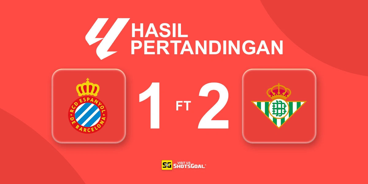 Espanyol 1-2 Real Betis - Real Betis Raih Kemenangan Ketiga Beruntun