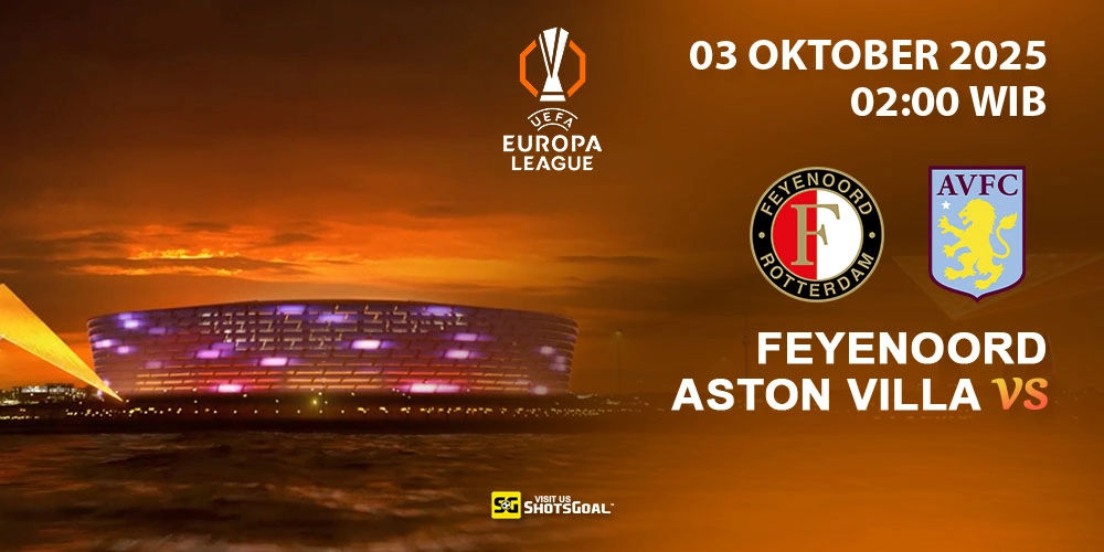 Prediksi Liga Europa: Feyenoord vs Aston Villa 03 Oktober 2025