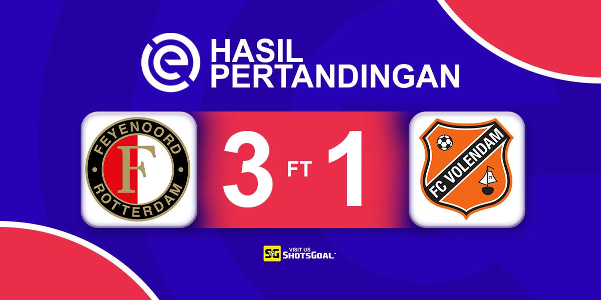 Feyenoord 3-1 Volendam - Feyenoord Rebut Kembali Puncak Klasemen dari PSV