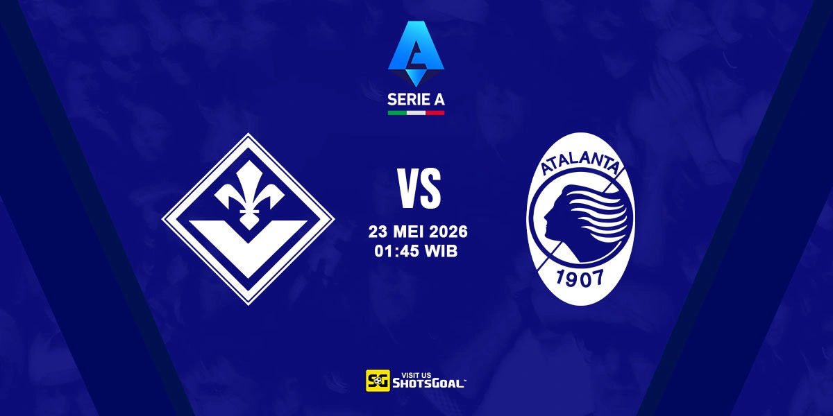 Prediksi Serie A: Fiorentina vs. Atalanta 23 Mei 2026