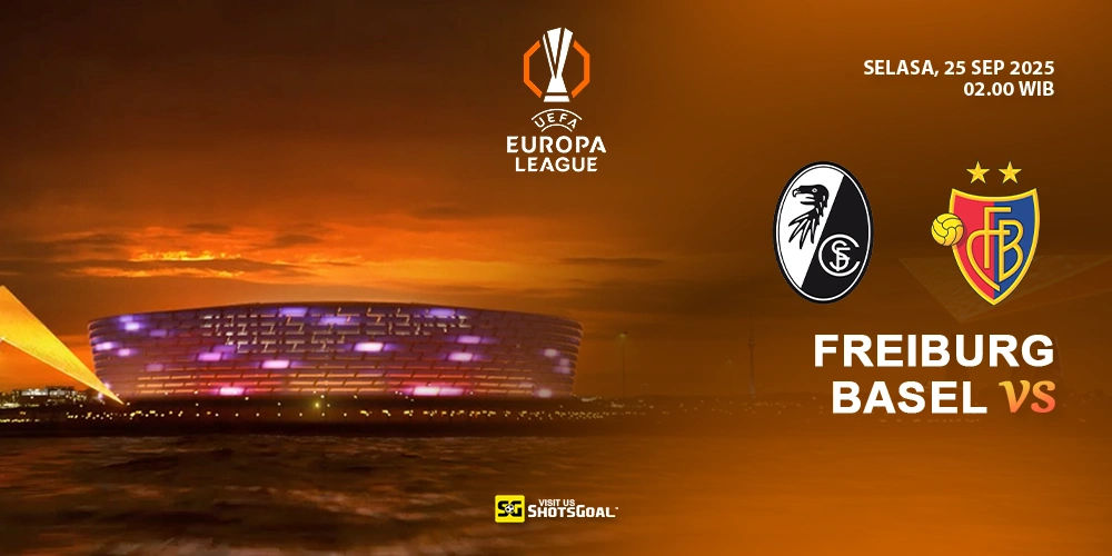 Prediksi Liga Europa: Freiburg vs Basel 25 September 2025