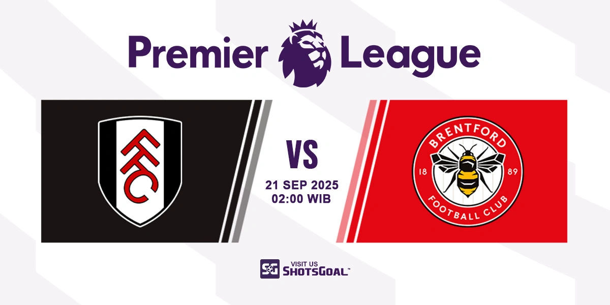 Prediksi Liga Inggris: Fulham vs. Brentford 21 September 2025