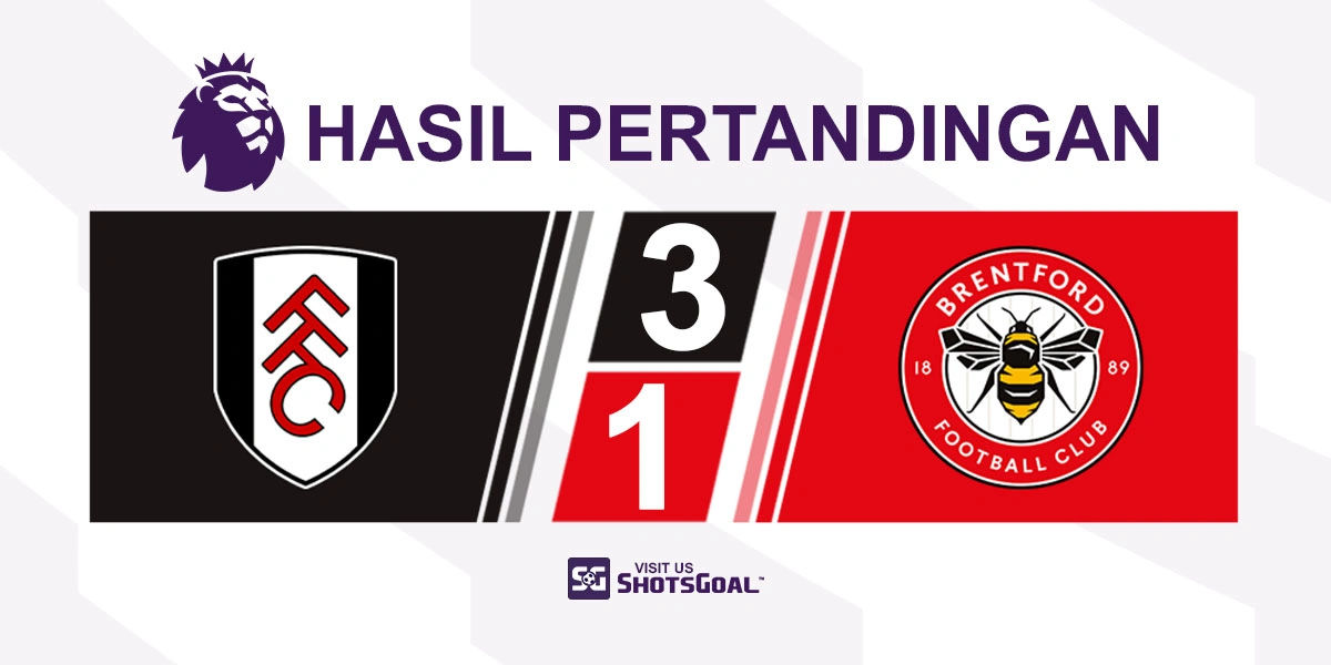 Fulham 3-1 Brentford - Fulham Raih Kemenangan Kedua Beruntun