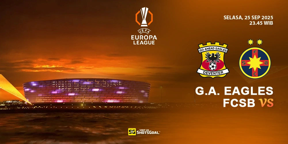 Prediksi Liga Europa: G. A. Eagles vs FCSB 25 September 2025