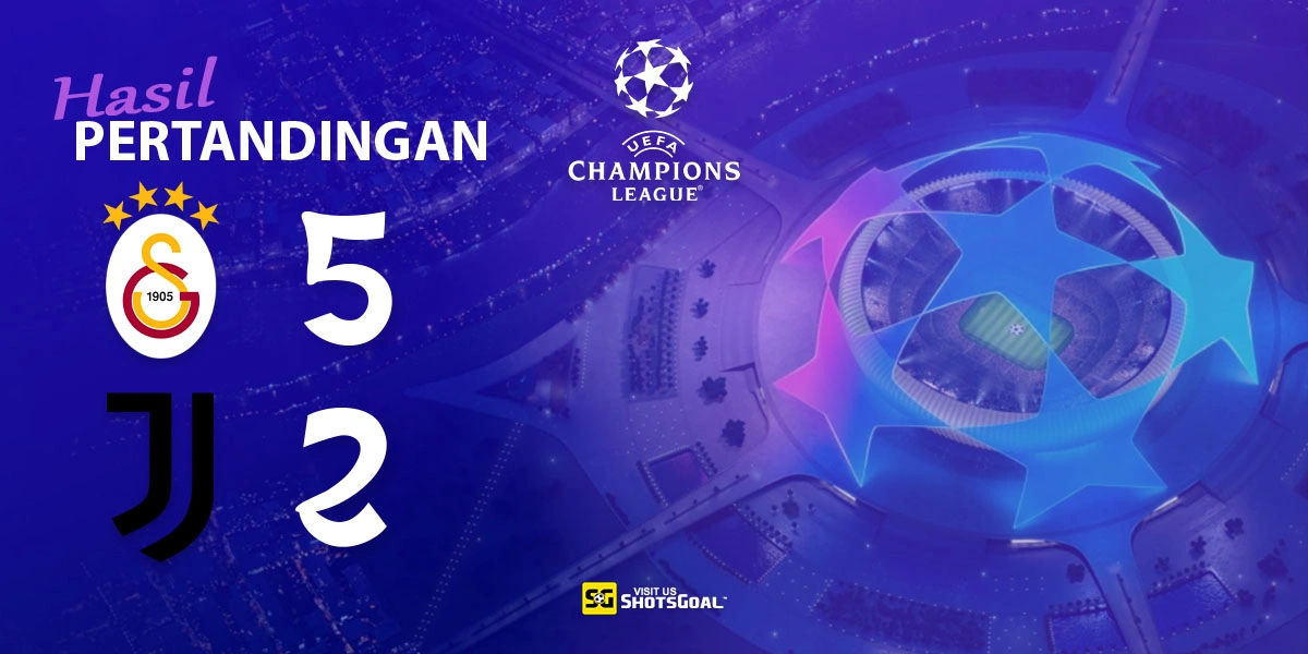 Galatasaray 5-2 Juventus - Galatasaray Hancurkan Juventus