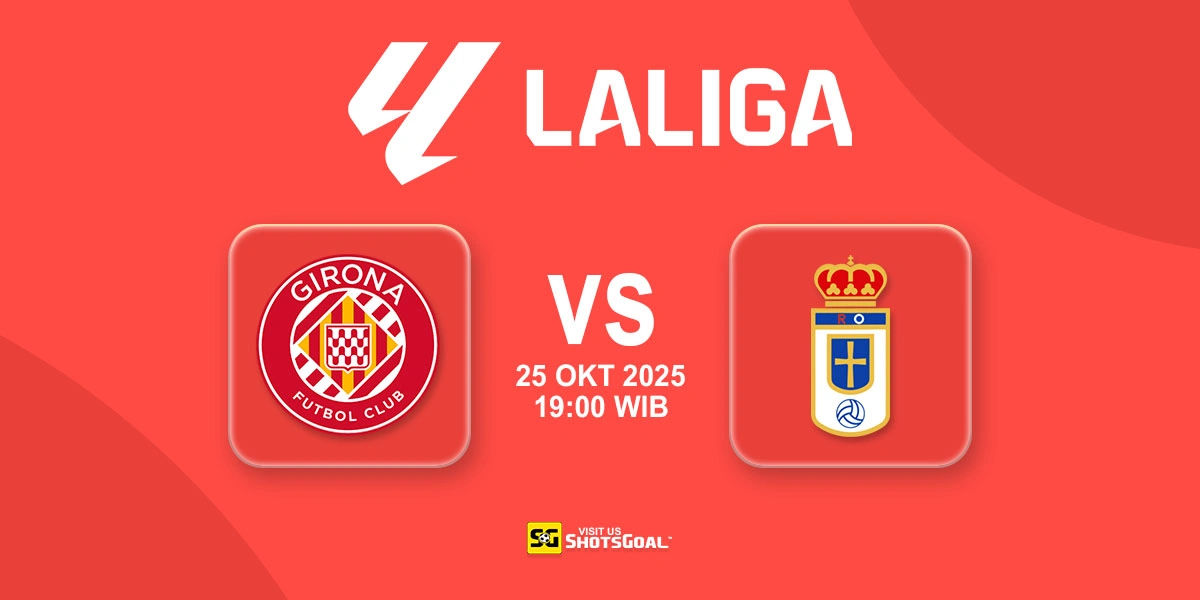 Prediksi Liga Spanyol: Girona vs R. Oviedo 25 Oktober 2025