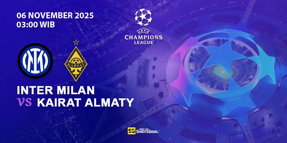 Prediksi Liga Champions: Inter vs Kairat Almaty 06 November 2025