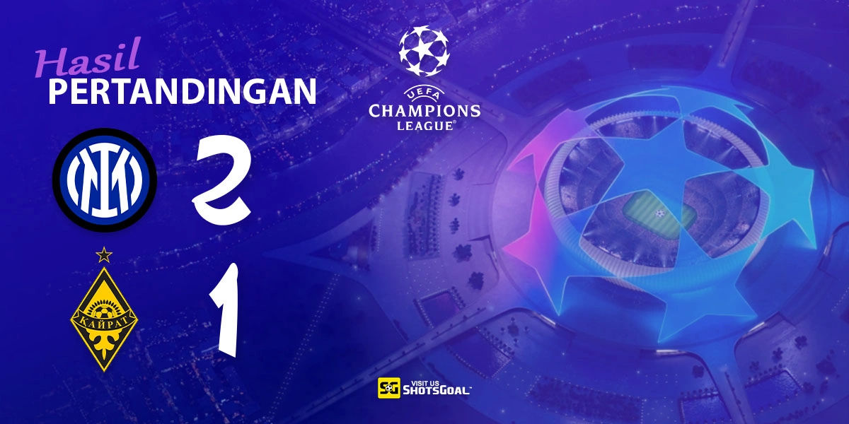 Inter 2-1 Kairat Almaty - Inter Menang Susah Payah
