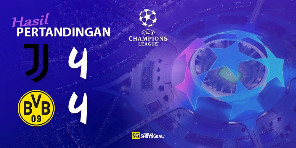 Juventus 4-4 Borussia Dortmund - Hujan Gol di Turin