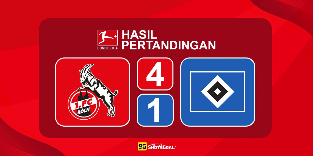 Koln 4-1 Hamburger SV - Koln Pesta Gol