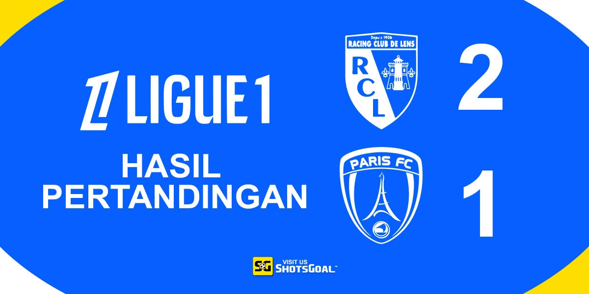 Lens 2-1 Paris FC - Lens Menang Meski Gagal Penalti