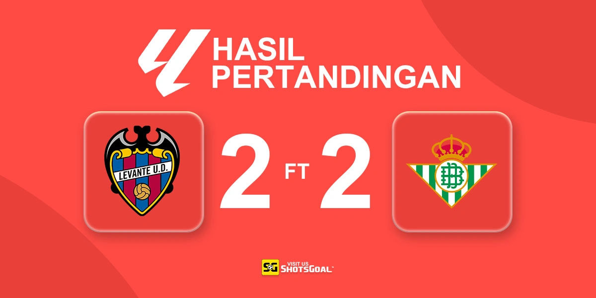 Levante 2-2 Real Betis - Levante Masih Tanpa Kemenangan
