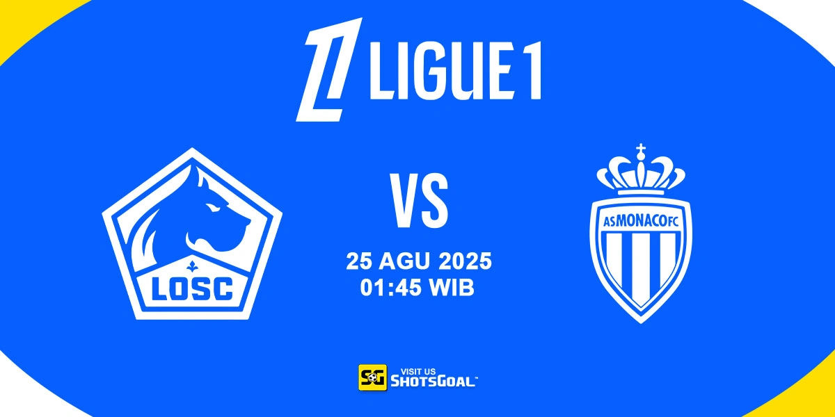 Prediksi Ligue 1 Round 2: Lille vs. Monaco 25 Agustus 2025