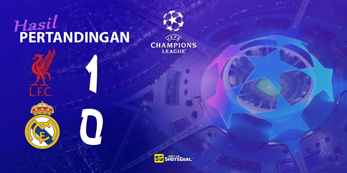 Liverpool 1-0 Real Madrid - Mac Allister Pencetak Gol Tunggal