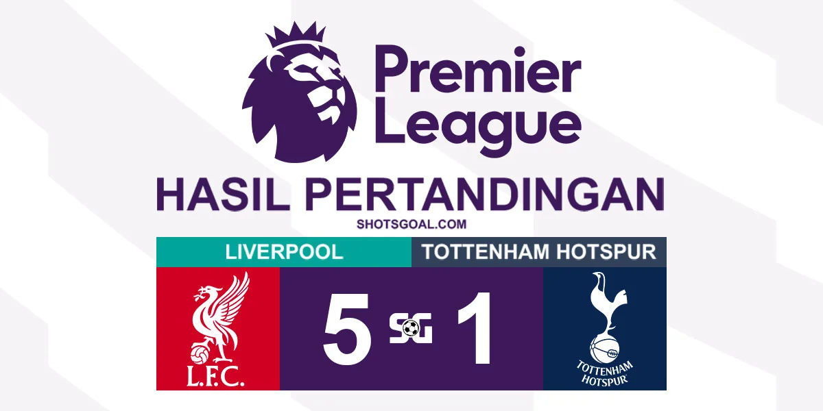 Liverpool 5-1 Tottenham Hotspur - Liverpool Juara Liga Inggris 2024-2025