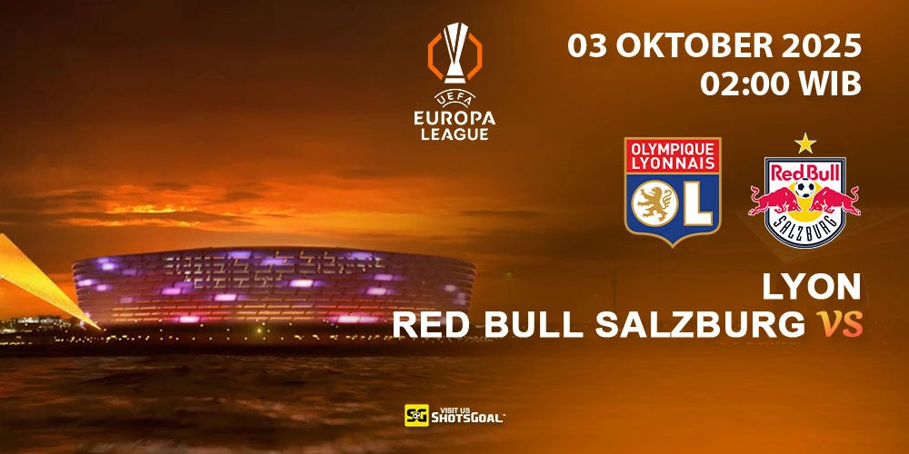 Prediksi Liga Europa: Lyon vs Salzburg 03 Oktober 2025