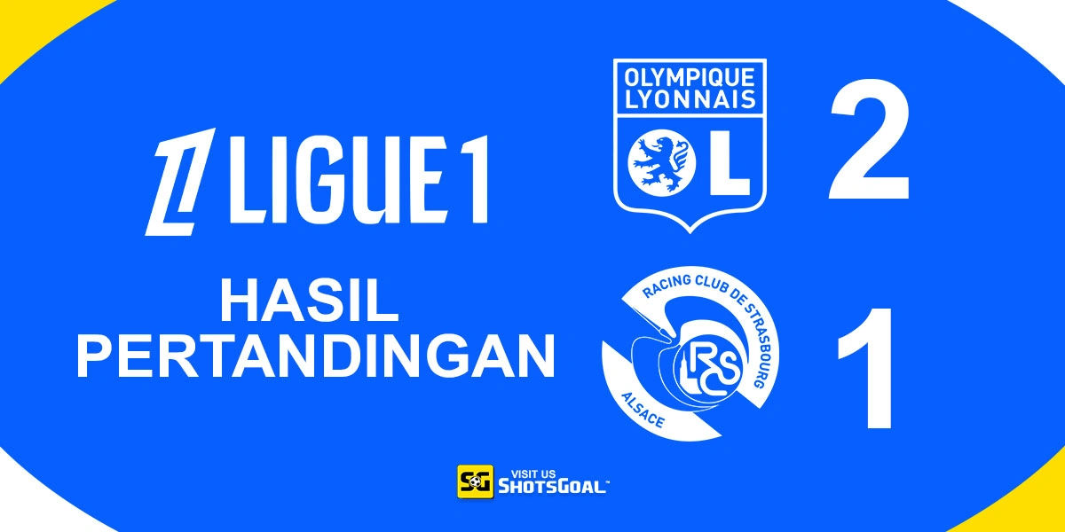 Lyon 2-1 Strasbourg - Kartu Merah Permudah Jalan Lyon