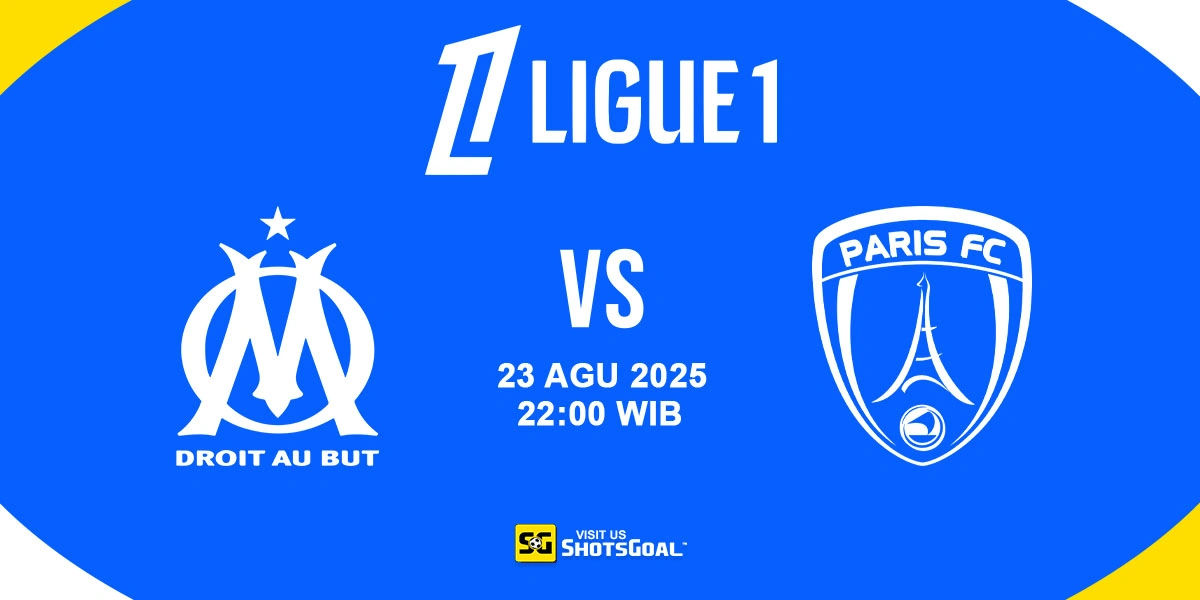Prediksi Ligue 1 Round 2: Marseille vs. Paris FC 23 Agustus 2025